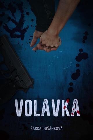 Kniha: Volavka - 1. vydanie - Šárka Dušánková