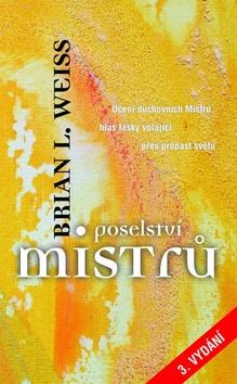 Kniha: Poselství mistrů - Brian L. Weiss