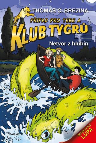 Kniha: Klub Tygrů - Netvor z hlubin - 2. vydanie - Thomas C. Brezina