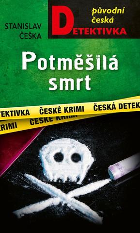 Kniha: Potměšilá smrt - 1. vydanie - Stanislav Češka