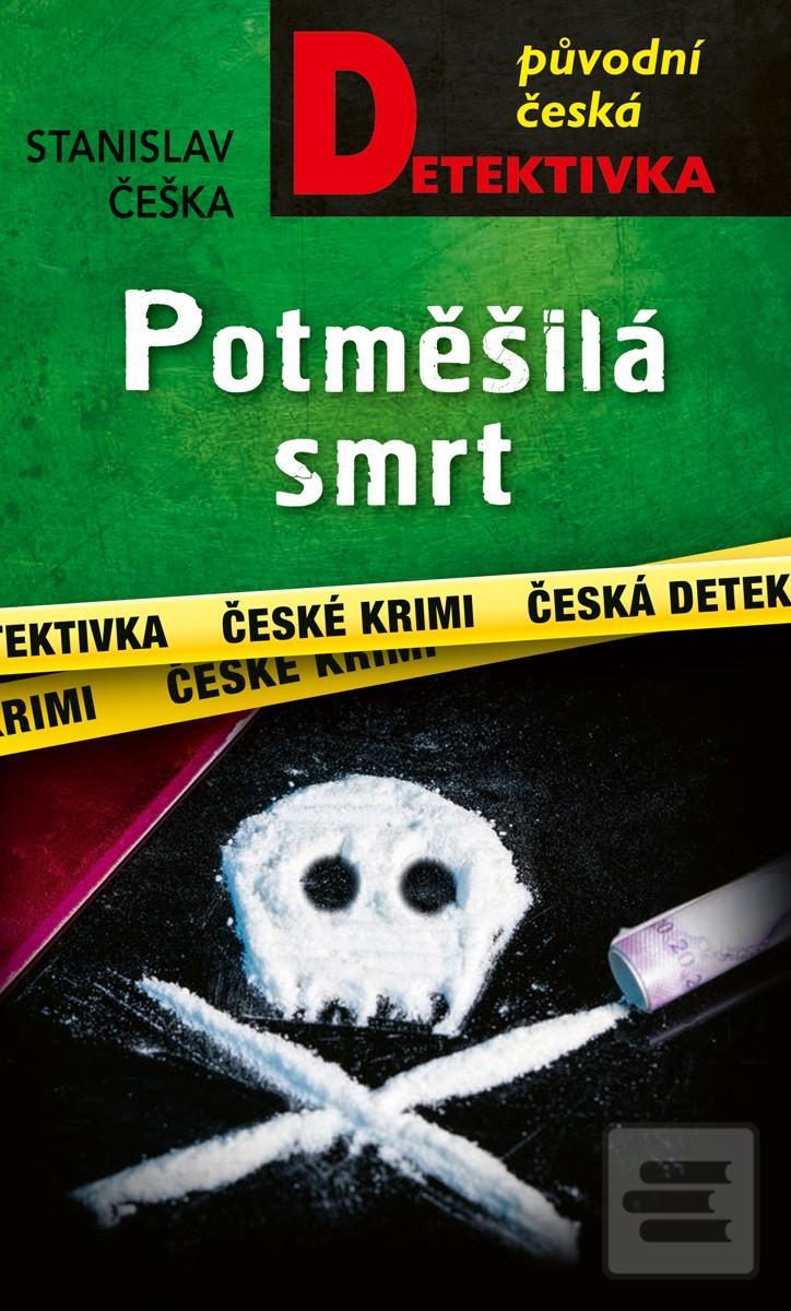 Kniha: Potměšilá smrt - 1. vydanie - Stanislav Češka