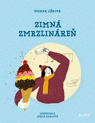 Kniha: Zimná zmrzlináreň - Zuzana Líšková