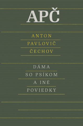 Kniha: Dáma so psíkom a iné poviedky, 2. vydanie - 2. vydanie - Anton Pavlovič Čechov