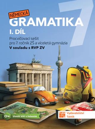 Kniha: Německá gramatika 7 pro ZŠ – 1. díl - procvičovací sešit - 1. vydanie