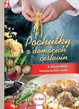 Kniha: Pochúťky z domácich cestovín - z klasického rezancového cesta - Zoltán Liptai