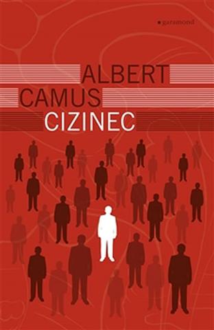 Kniha: Cizinec - Albert Camus