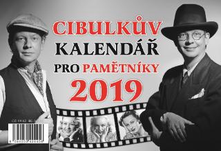 Kalendár, diár: Cibulkův kalendář pro pamětníky 2019 - Cibulkův kalendář pro pamětníky letos už pojedenácté! - 1. vydanie - Aleš Cibulka