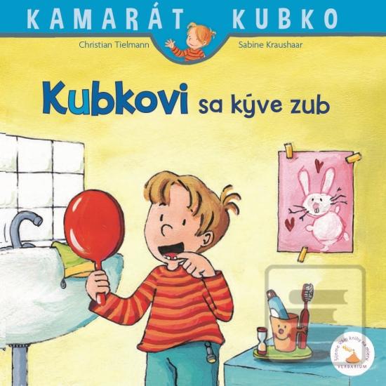 Kniha: Kubkovi sa kýve zub - 1. vydanie - Christian Tielmann