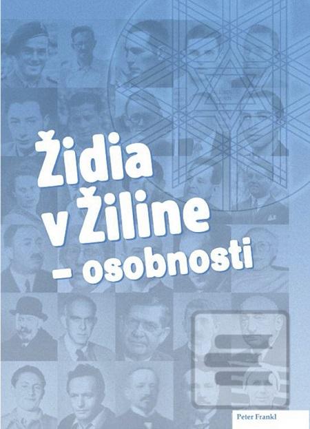Kniha: Židia v Žiline - osobnosti - Peter Frankl