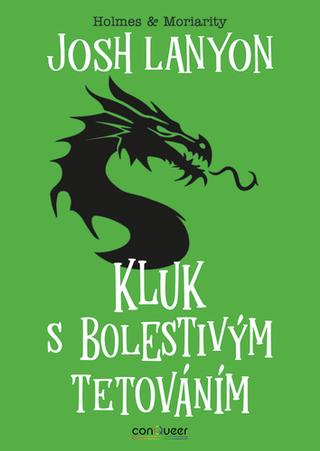 Kniha: Kluk s bolestivým tetováním - Holmes & Moriarity 3 - 1. vydanie - Josh Lanyon; Kateřina Niklová