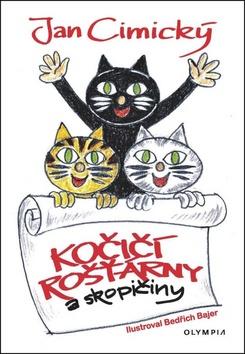 Kniha: Kočičí rošťárny - a sopičiny - 1. vydanie - Jan Cimický