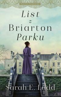 Kniha: List z Briarton Parku - 1. vydanie - Sarah E. Ladd