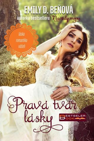 Kniha : Pravá tvár lásky - 1. vydanie