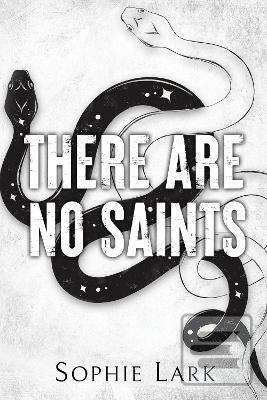 There Are No Saints (Sophie Lark)