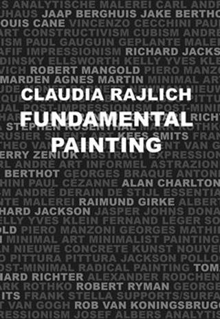 Kniha: Fundamental Painting - Lessons in Minimalist Painting - Claudia Rajlich
