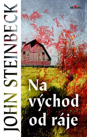 Kniha: Na východ od ráje - John Steinbeck