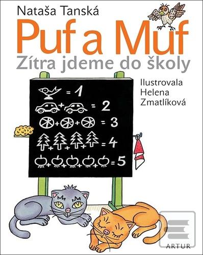 Kniha: Puf a Muf Zítra jdeme do školy - Nataša Tánská