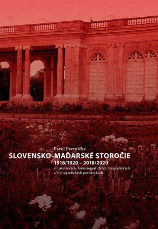Kniha: Slovensko-maďarské storočie - 1. vydanie - Pavol Parenička