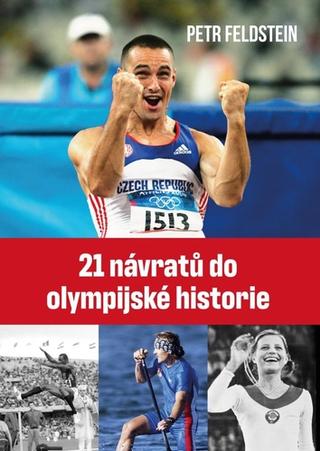 Kniha: Vítězství Zátopkova stínu - 21 návratů do olympijské historie - 1. vydanie - Petr Feldstein