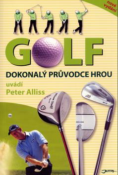 Kniha: Golf Dokonalý průvodce hrou - Peter Alliss