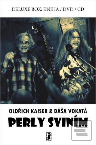 Kniha: Perly sviním - Deluxe box: kniha/DVD/CD - 1. vydanie - Oldřich Kaiser; Dáša Vokatá