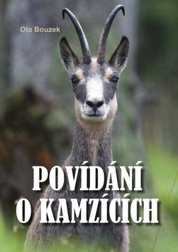 Kniha: Povídání o kamzících - Ota Bouzek