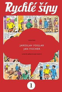 Kniha: Rychlé šípy - Sběratelské vydání - Jaroslav Foglar