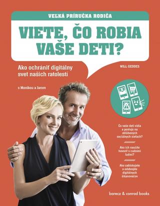 Kniha : Viete, čo robia vaše deti? - Veľká príručka rodiča - 1. vydanie