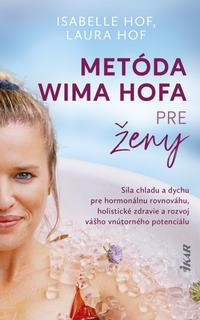 Kniha: Metóda Wima Hofa pre ženy - 1. vydanie - Isabelle Hof, Laura Hof