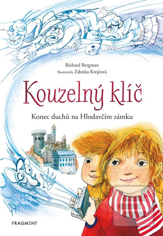Kniha: Kouzelný klíč – Konec duchů na Hlodavčím zámku - 1. vydanie - Richard Bergman; Zdenka Krejčová