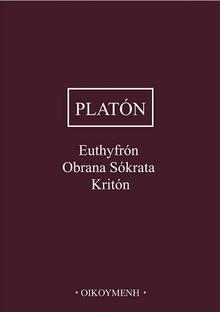 Kniha: Euthyfrón, Obrana Sókrata, Kritón - Platón