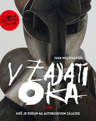 Kniha: V zajatí oka - Ivan Melicherčík