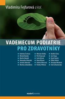 Kniha: Vademecum podiatrie pro zdravotníky - Vladimíra Fejfarová
