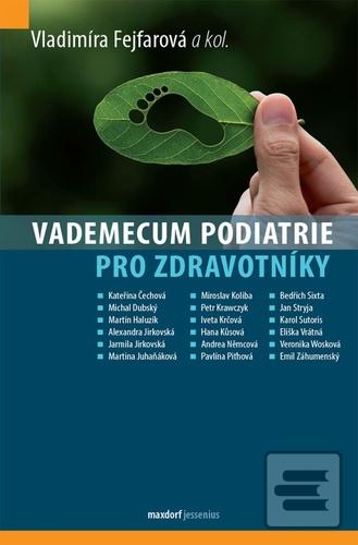 Kniha: Vademecum podiatrie pro zdravotníky - Vladimíra Fejfarová