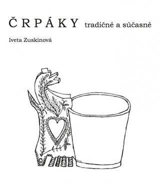: ČRPÁKY tradičné a súčasné - 1. vydanie - Iveta Zuskinová