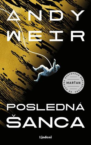 Kniha: Posledná šanca - 2. vydanie - Andy Weir