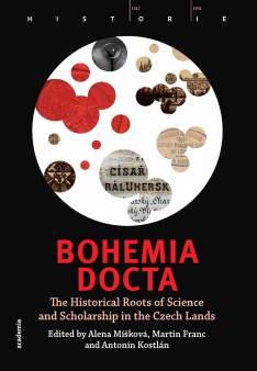 Kniha: Bohemia docta - The Historical Roots of Science and Scholarschip in the Czech Lands - 1. vydanie - Martin Franc