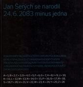 Kniha: Jan Šerých se narodil 24.6. 2083 minus jedna