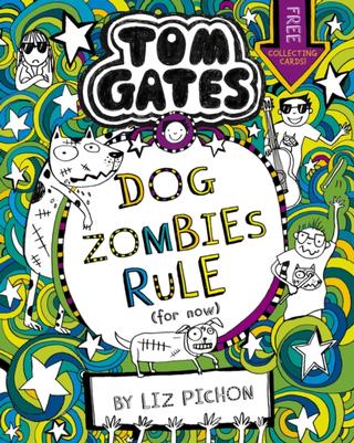 Kniha: Tom Gates: DogZombies Rule (For now...) 11 - Liz Pichon