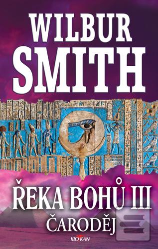 Kniha: Řeka bohů III. Čaroděj - Wilbur Smith