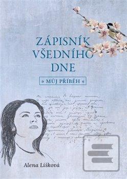 Zápisník všedního dne -… (Alena Lišková)