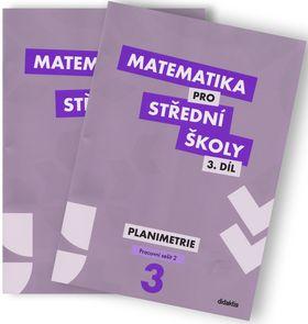 Kniha : Matematika pro střední školy 3.díl Pracovní sešit (dvě části) - Planimetrie