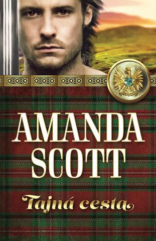 Kniha: Tajná cesta - 1. vydanie - Amanda Scott