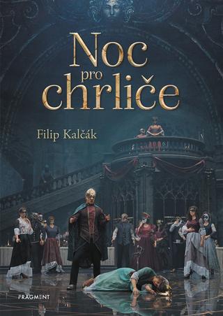 Kniha: Noc pro chrliče - 1. vydanie - Filip Kalčák