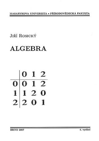 Kniha: Algebra - Grupy a okruhy - Jiří Rosický