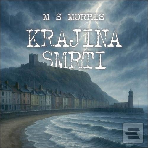 Médium CD: Krajina smrti - MP3-CD - M. S. Morris; Marie Štípková