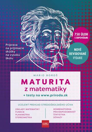 Kniha: Maturita z matematiky - Príprava na prijímacie skúšky na vysokú školu - 1. vydanie - Mário Boroš
