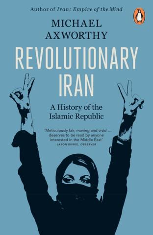 Kniha: Revolutionary Iran - Michael Axworthy