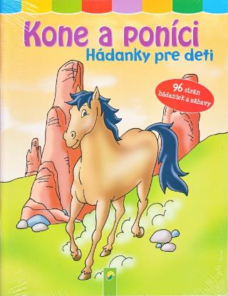 Kniha: Kone a poníci - Hádanky pre deti - 1. vydanie