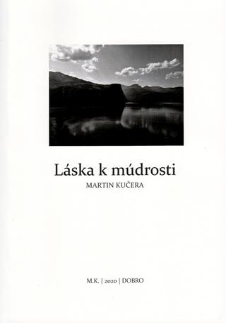 Kniha: Láska k múdrosti - 1. vydanie - Martin Kučera